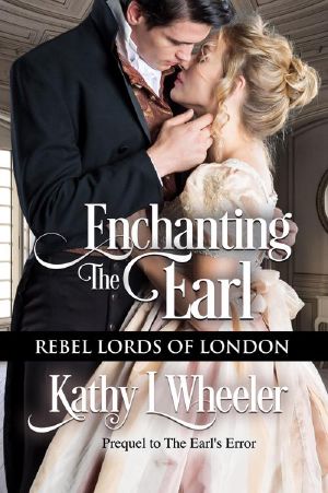 [Rebel Lords of London 01] • Enchanting the Earl